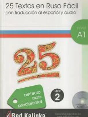 25 Textos en Ruso Facil A1-2 + CD Audio