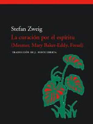 La curación por el espíritu (Mesmer, Baker-Eddy, Freud)