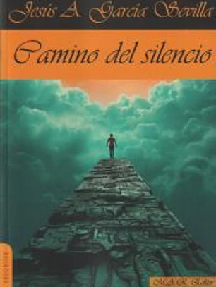 CAMINO DEL SILENCIO