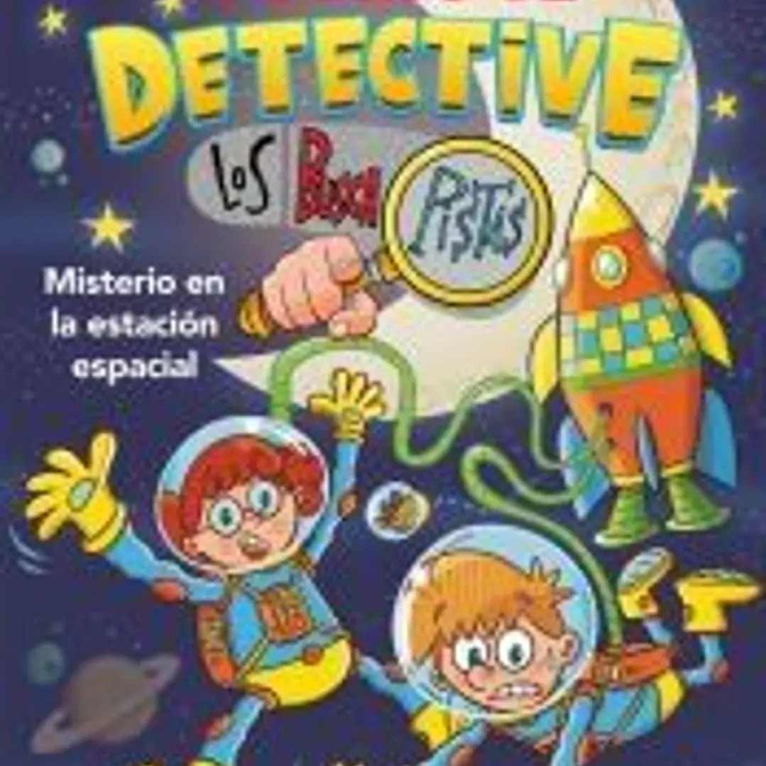 Tú eres el detective con Los Buscapistas 6 - Misterio en la estación espacial 1