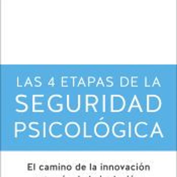 4 etapas de la seguridad psicológica, las 1