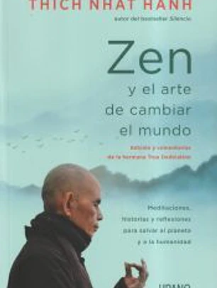 Zen y el arte de cambiar el mundo