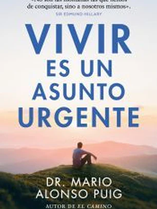 Vivir es un asunto urgente