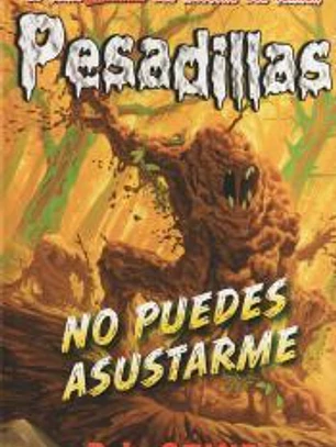 No puedes asustarme