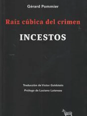 Raíz Cúbica Del Crimen. Incestos