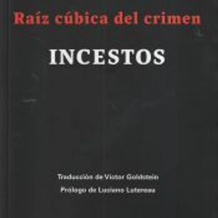 Raíz Cúbica Del Crimen. Incestos 1