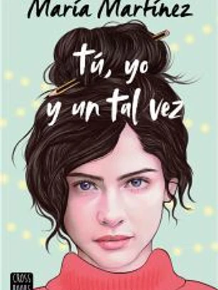 Tú, yo y un tal vez