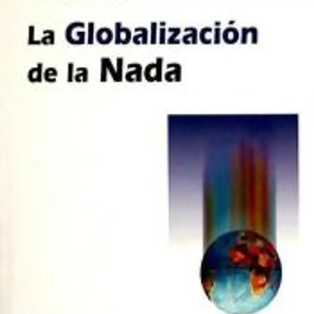 La globalización de la nada 1