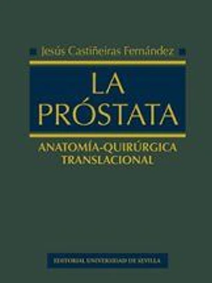 La próstata: Anatomía-quirúrgica translacional