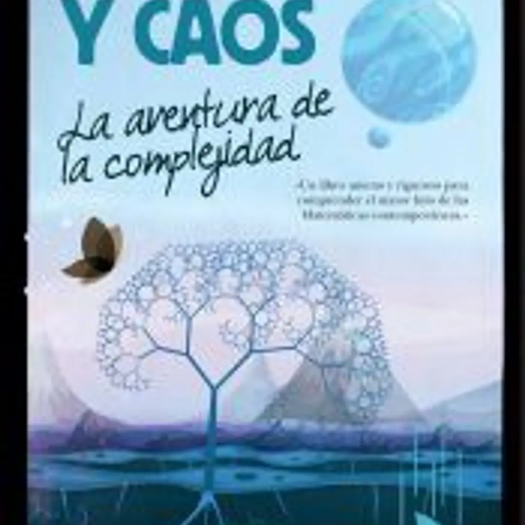 FRACTALES Y CAOS . LA AVENTURA DE LA COMPLEJIDAD 1
