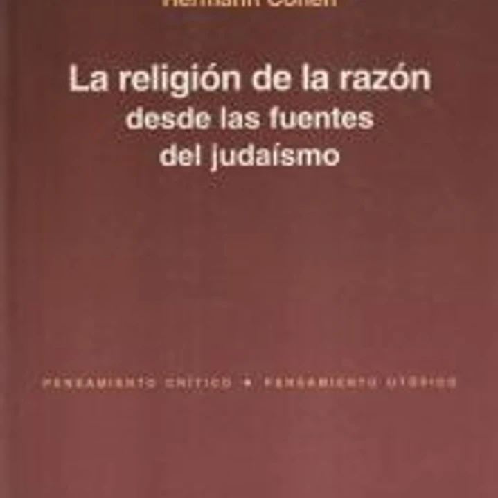 La religión de la razón desde las fuentes del judaísmo 1
