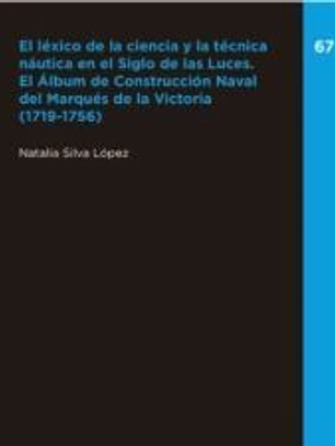 El léxico de la ciencia y la técnica náutica en el Siglo de las Luces