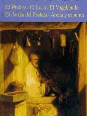 El Profeta / El Loco / El Vagabundo / El Jardín del Profeta / Arena y espuma (Reed.)