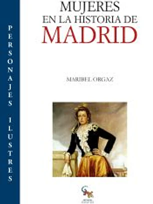 MUJERES EN LA HISTORIA DE MADRID