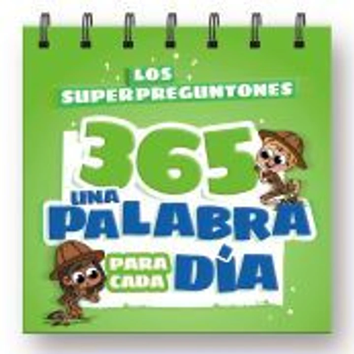 Los superpreguntones 365. Una palabra para cada día 1