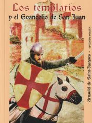 Los templarios y el Evangelio de San Juan