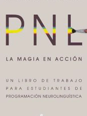 PNL. La magia en acción
