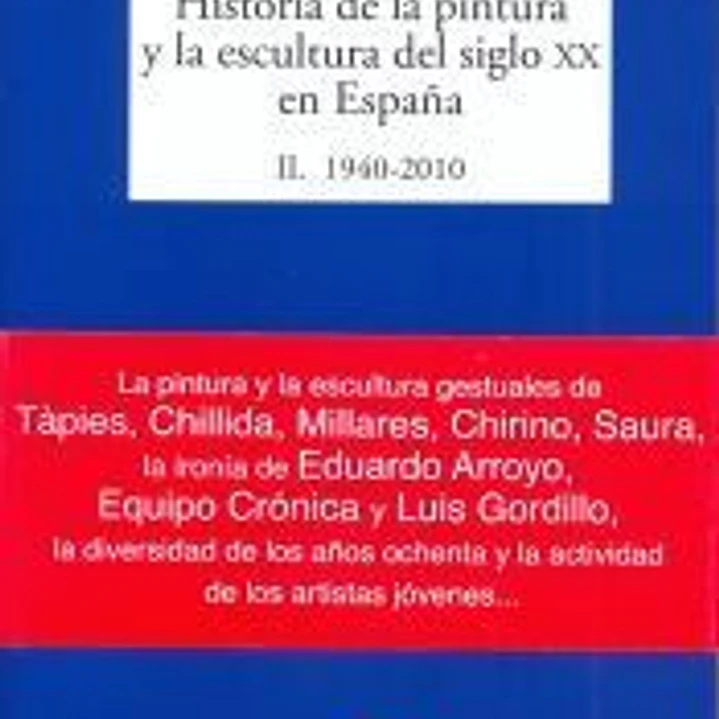 Historia de la pintura y la escultura del siglo XX en España 1