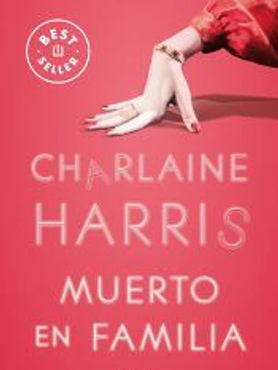 Muerto en familia (Sookie Stackhouse 10)