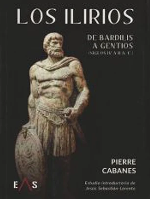 LOS ILIRIOS: DE BARDILIS A GENTIOS (siglos IV a II a. C.)