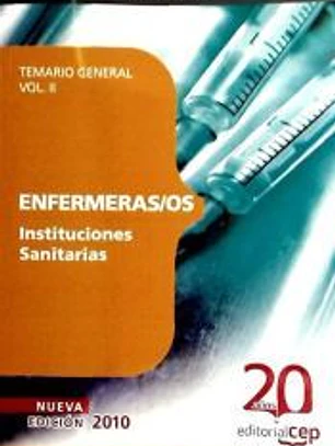 Enfermeras/os Instituciones Sanitarias. Temario General Vol. II.