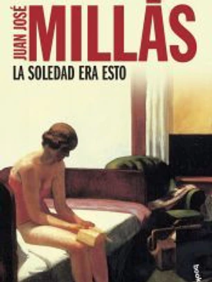 La soledad era esto