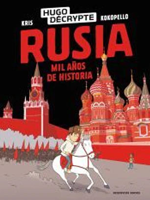 Rusia. Mil años de historia