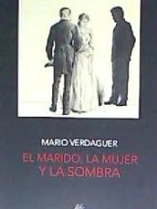 MARIDO LA MUJER Y LA SOMBRA,EL
