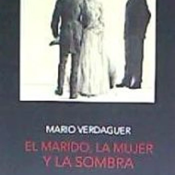 MARIDO LA MUJER Y LA SOMBRA,EL 1