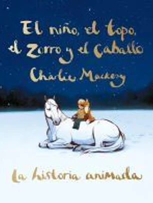 El niño, el topo, el zorro y el caballo: La historia animada
