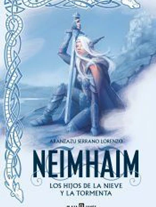 Los Hijos de la Nieve y la Tormenta (Neimhaim 1)