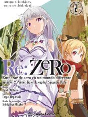 Re:Zero (manga) nº 02: Empezar de cero en un mundo diferente. Volumen 1. Primer día en la capital. Primera parte
