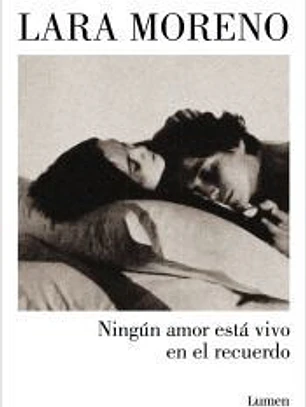 Ningún amor está vivo en el recuerdo