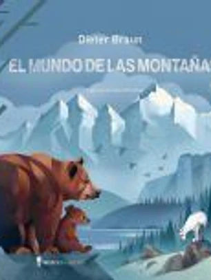El mundo de las montañas