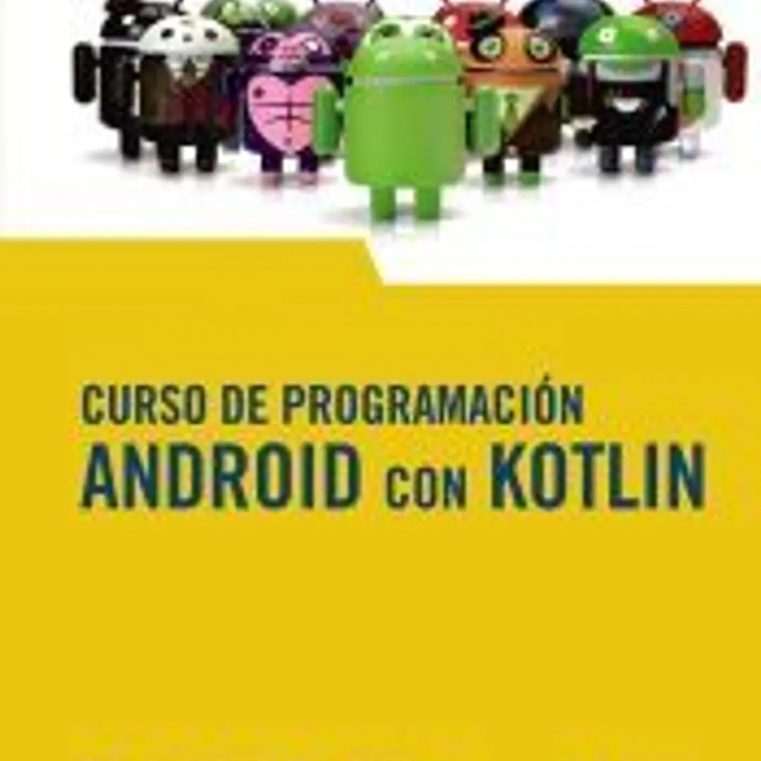 Curso de Programación. Android con Kotlin 1