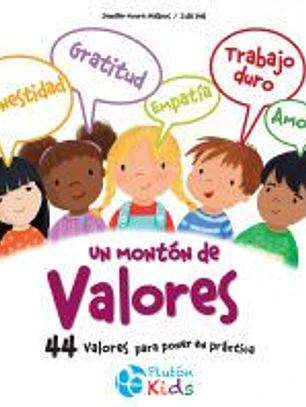 Un montón de Valores: ¡44 Valores para poner en práctica!