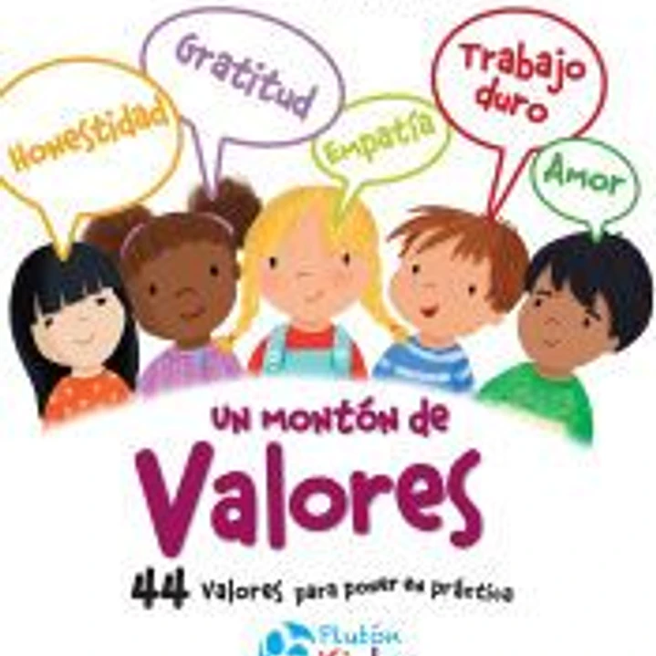 Un montón de Valores: ¡44 Valores para poner en práctica! 1