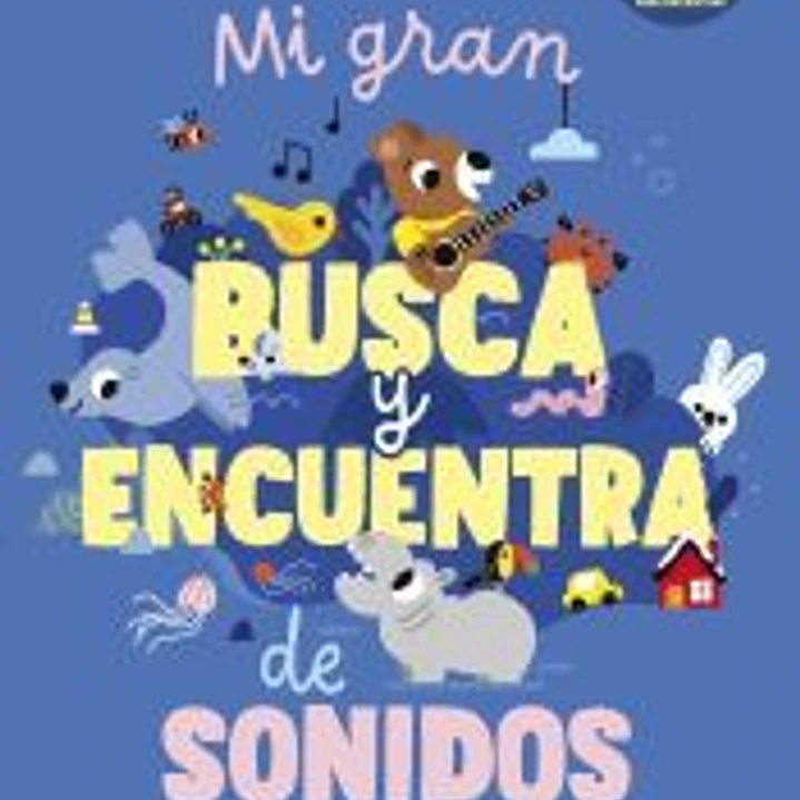 Mi gran busca y encuentra de sonidos 1