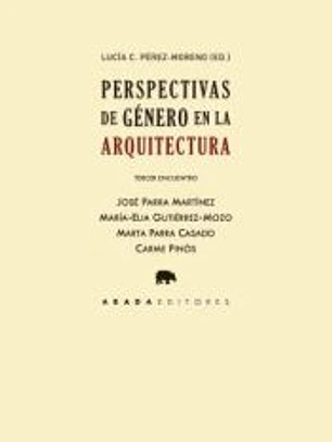 Perspectivas de género en la arquitectura. Tercer encuentro