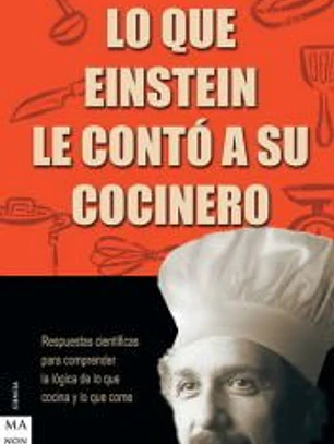 LO QUE EINSTEIN LE CONTÓ A SU COCINERO.