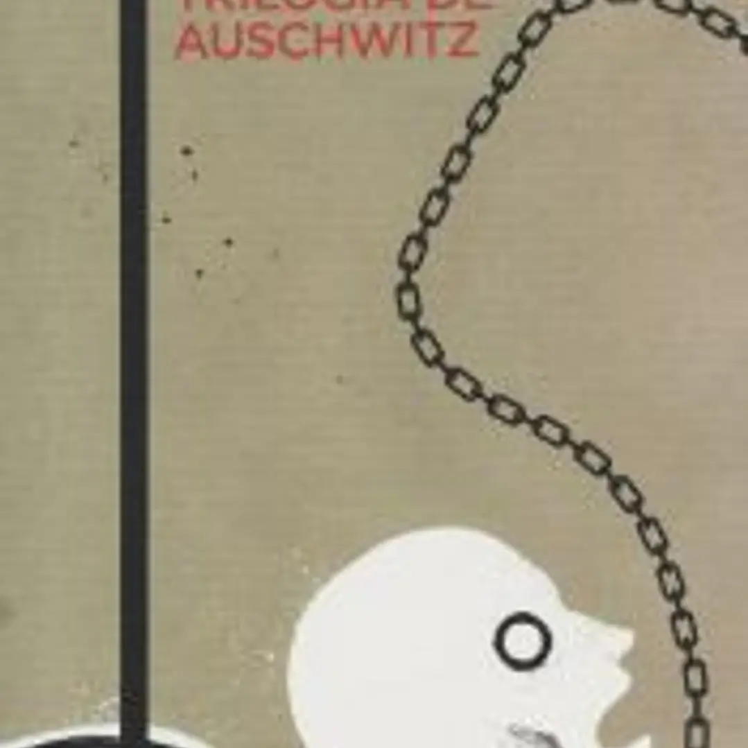 Trilogía de Auschwitz 1