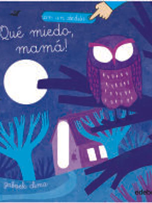 ¡Qué miedo, mamá!