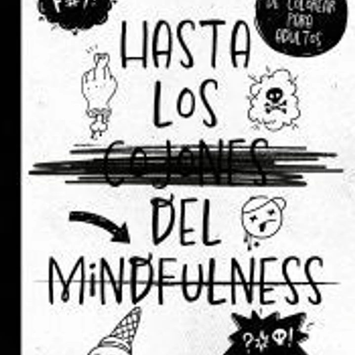 Hasta los c*jones del mindfulness 1