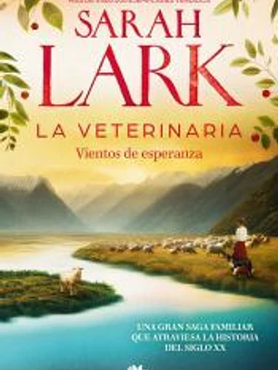La veterinaria. Vientos de esperanza (La veterinaria 2)