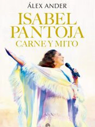 Isabel Pantoja. Carne y mito