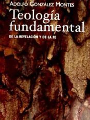 Teologia fundamental .De la revelacion y de la fe