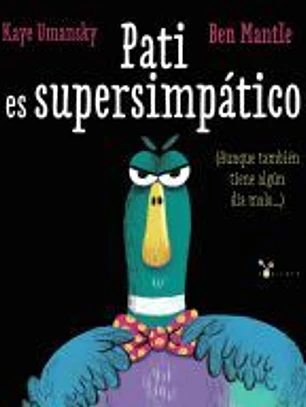 Pati es supersimpático