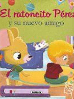 El ratoncito Pérez y su nuevo amigo
