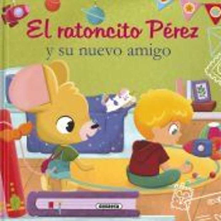 El ratoncito Pérez y su nuevo amigo 1