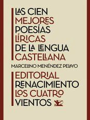 Las cien mejores poesías líricas de la lengua castellana